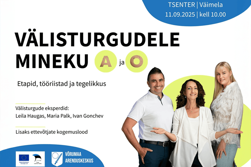 EYBA ekspordikasvu programm Võru Arenduskeskusega – 8 nädalat süstemaatilist turulaienemist